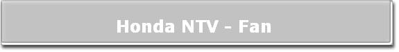 Honda NTV - Fan  